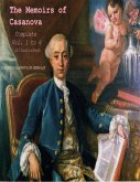 The Memoirs of Casanova, Complete - Vol.1 to 6 (Illustrated) (eBook, ePUB)