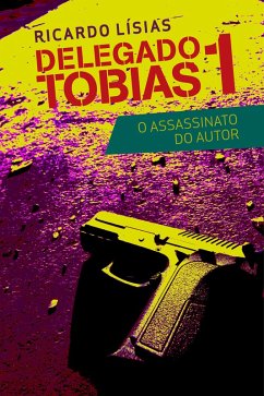 Delegado Tobias 1 (eBook, ePUB) - Lísias, Ricardo