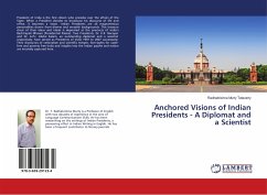 Anchored Visions of Indian Presidents - A Diplomat and a Scientist - Tatavarty, Radhakrishna Murty