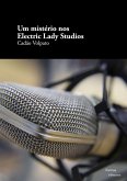 Um mistério nos Electric Lady Studios (eBook, ePUB) Um mistério nos Electric Lady Studios (eBook, ePUB)
