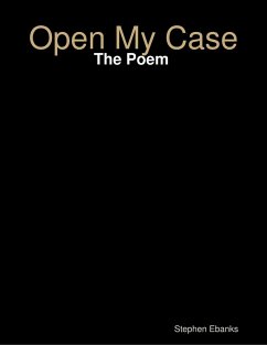 Cover Open My Case: The Poem (eBook, ePUB)