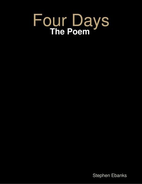 Four Days: The Poem (eBook, ePUB)