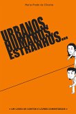 Urbanos, humanos, estranhos... (eBook, ePUB)