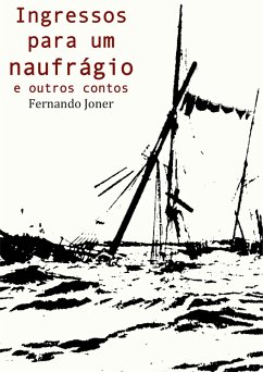Cover Ingressos para um naufrágio e outros contos (eBook, ePUB)