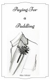 Paying For a Paddling (eBook, ePUB)