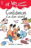 Confidences d'un chien adoptif (eBook, PDF) Confidences d'un chien adoptif (eBook, PDF)