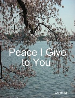 Peace I Give to You (eBook, ePUB) - M, Carine
