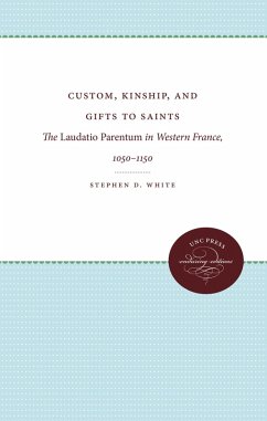 Custom, Kinship, and Gifts to Saints (eBook, ePUB) Custom, Kinship, and Gifts to Saints (eBook, ePUB)