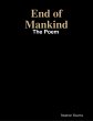End of Mankind: The Poem (eBook, ePUB) - Bild 1