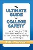 The Ultimate Guide to College Safety (eBook, ePUB)