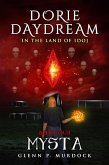 Dorie Daydream In the Land of Idoj - Book 4: Mysta (eBook, ePUB) Dorie Daydream In the Land of Idoj - Book 4: Mysta (eBook, ePUB)