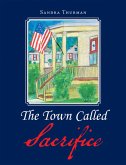 The Town Called Sacrifice (eBook, ePUB)
