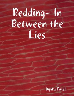 Redding- In Between the Lies (Book 1) (eBook, ePUB) - Patel, Dipika