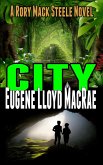 City (A Rory Mack Steele Novel, #13) (eBook, ePUB)