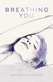 Breathing You (eBook, ePUB)