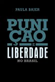 Punição e liberdade no Brasil (eBook, ePUB)