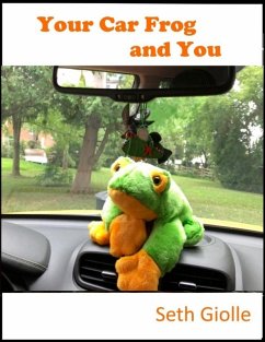 Your Car Frog and You (eBook, ePUB) - Giolle, Seth