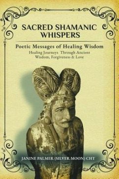 Sacred Shamanic Whispers (eBook, ePUB) - Palmer, Janine