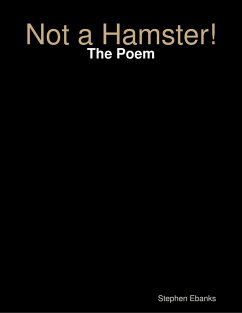 Cover Not a Hamster!: The Poem (eBook, ePUB)