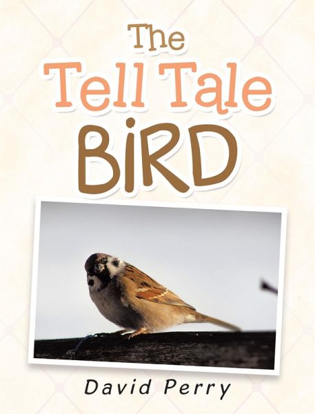 The Tell Tale Bird (eBook, ePUB) The Tell Tale Bird (eBook, ePUB)