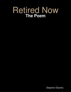 Cover Retired Now: The Poem (eBook, ePUB)