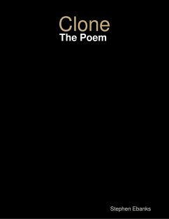 Clone: The Poem (eBook, ePUB) - Ebanks, Stephen