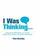 I Was Thinking . . . (eBook, ePUB) - Bild 1