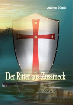 Der Ritter aus Zusameck (eBook, ePUB)