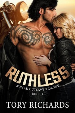 Ruthless (Nomad Outlaws Trilogy, #1) (eBook, ePUB) - Richards, Tory