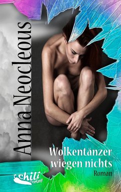 Wolkentänzer wiegen nichts - Neocleous, Anna