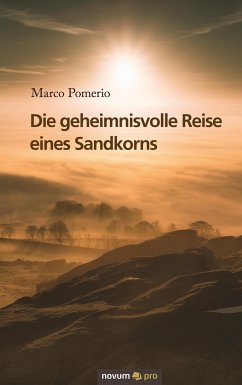 Die geheimnisvolle Reise eines Sandkorns - Pomerio, Marco