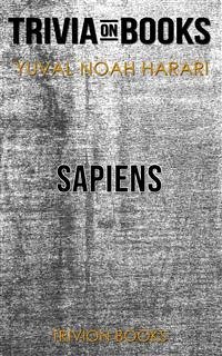 Sapiens: A Brief History of Humankind by Yuval Noah Harari (Trivia-On-Books) (eBook, ePUB) - Books, Trivion