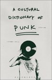 A Cultural Dictionary of Punk (eBook, ePUB)