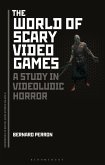 The World of Scary Video Games (eBook, ePUB)