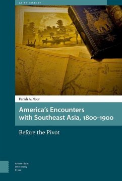 America's Encounters with Southeast Asia, 1800-1900 (eBook, PDF) - Noor, Farish A.