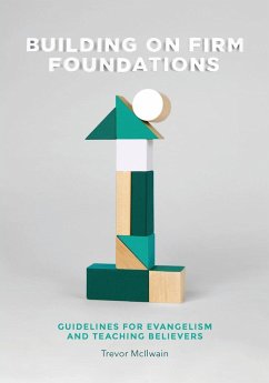 Building on Firm Foundations - Volume 1 - McIlwain, Trevor