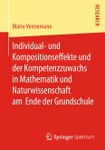 Individual- und Kompositionseffekte und der Kompetenzzuwachs in Mathematik und Naturwissenschaft am Ende der Grundschule (eBook, PDF)