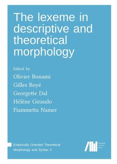 The lexeme in descriptive and theoretical morphology - Bonami, Olivier; Boyé, Gilles; Dal, Georgette; Giraudo, Hélène; Namer, Fiammetta