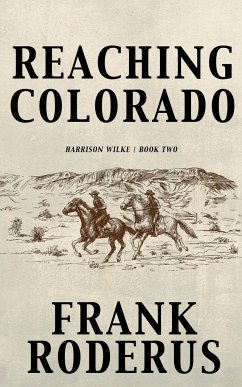 Reaching Colorado - Roderus, Frank