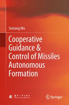 Cooperative Guidance & Control of Missiles Autonomous Formation (eBook, PDF) - Wu, Sentang