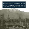 Historic Photos of Colorado Springs... - Bild 1