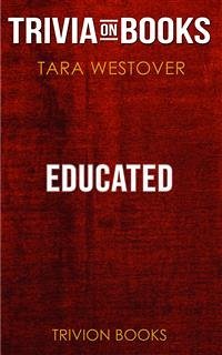 Educated by Tara Westover (Trivia-On-Books) (eBook, ePUB) - Books, Trivion