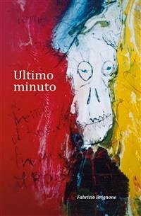 Ultimo minuto (eBook, ePUB) - Brignone, Fabrizio