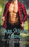 Dark Moon Rising (Half Fae Hunter, #1) (eBook, ePUB)