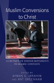 Muslim Conversions to Christ (eBook, PDF)