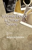 Womanhood & Other Scars