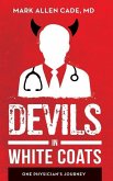 Devils in White Coats: One Physician's Journey