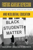 Fighting Academic Repression and Neoliberal Education (eBook, ePUB)