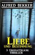 Liebe und Bestimmung: 3... - Bild 1