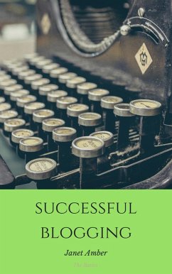 Successful Blogging: The Basics (eBook, ePUB) - Amber, Janet